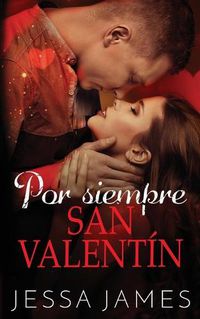 Cover image for Por siempre San Valenti&#769;n