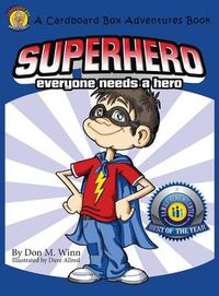 Cover image for Superhero: Everyone Needs a Hero