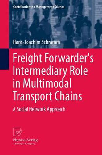 Cover image for Freight Forwarder's Intermediary Role in Multimodal Transport Chains: A Social Network Approach