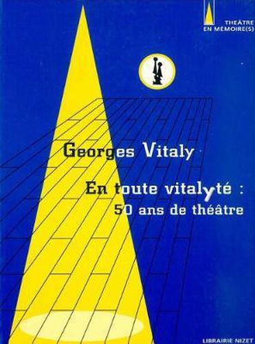 Cover image for En Toute Vitalyte: 50 ANS de Theatre