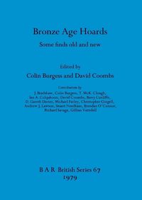 Cover image for Bronze Age Hoards