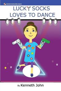 Cover image for Lucky Socks Loves To Dance