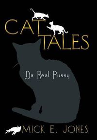 Cover image for Cat Tales: Da Real Pussy