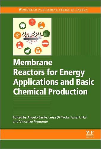 Cover image for Membrane Reactors for Energy Applications and Basic Chemical Production