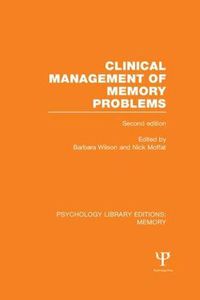 Cover image for Clinical Management of Memory Problems (2nd Edn) (PLE: Memory)