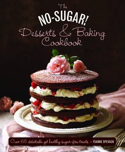 Cover image for No Sugar Desserts and Baking Book