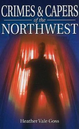 Cover image for Crimes and Capers of the Northwest