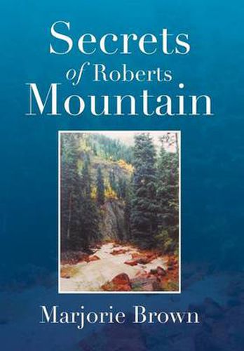 Cover image for Secrets of Roberts Mountain