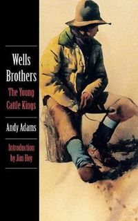 Cover image for Wells Brothers: The Young Cattle Kings