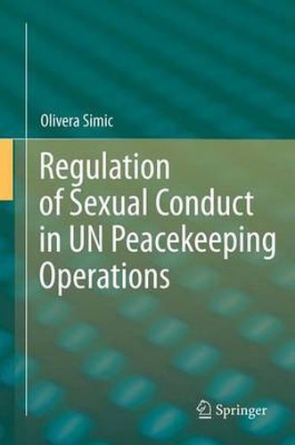 Cover image for Regulation of Sexual Conduct in UN Peacekeeping Operations