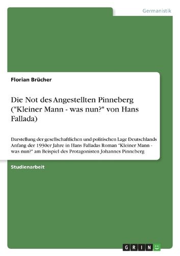 Cover image for Die Not des Angestellten Pinneberg (Kleiner Mann - was nun? von Hans Fallada)