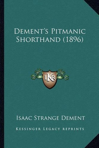 Cover image for Dement's Pitmanic Shorthand (1896)