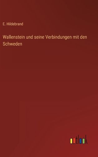 Cover image for Wallenstein und seine Verbindungen mit den Schweden