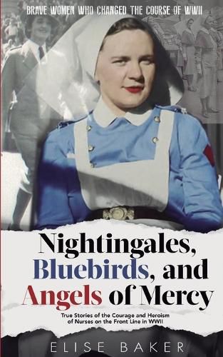 Cover image for Nightingales, Bluebirds and Angels of Mercy