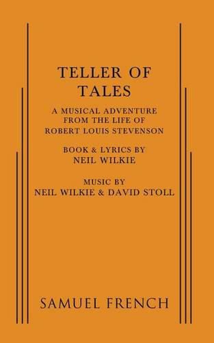 Teller of Tales: A Musical Adventure from the Life of Robert Louis Stevenson