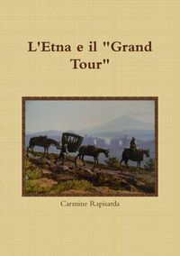 Cover image for L'Etna e Il Grand Tour
