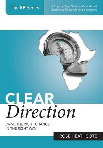 Cover image for Clear Direction: Drive the Right Change in the Right Way