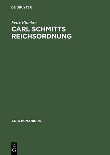 Cover image for Carl Schmitts Reichsordnung: Strategie Fur Einen Europaischen Grossraum