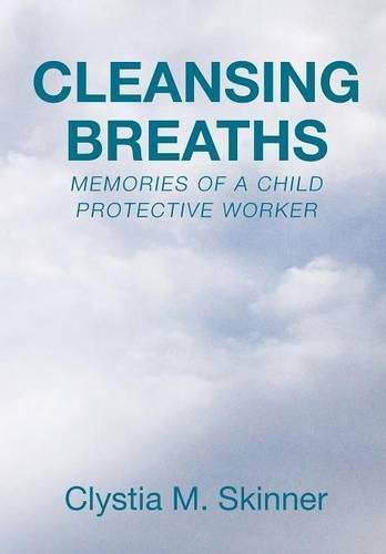 Cover image for Cleansing Breaths: Memories of a Child Protective Worker