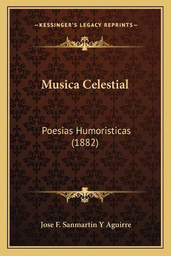 Cover image for Musica Celestial: Poesias Humoristicas (1882)