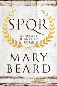 Cover image for SPQR: A History of Ancient Rome