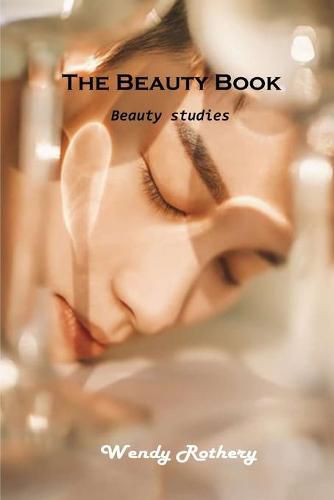 Cover image for The Beauty Book: Beauty studies