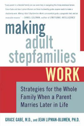 Cover image for Making Adult Stepfamilies Work: Strategies for the Whole Family When a Parent Marries Later in Life