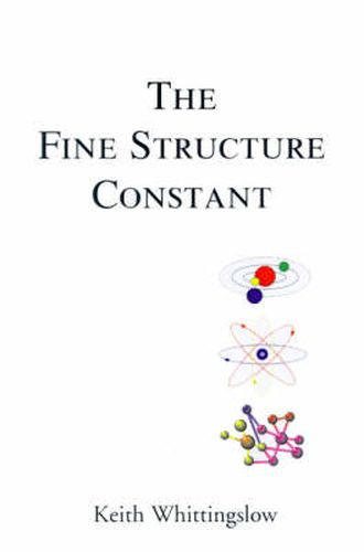 Cover image for The Fine Structure Constant: Cumulo-Contextual Lexico-Heuristic Verse, Philosophical Exploration Via a Poetics of Consciousness