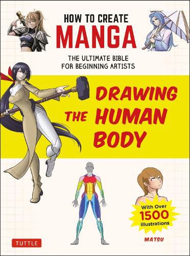 Cover image for How to Create Manga: Drawing the Human Body: The Ultimate Bible for Beginning Artists (with over 1,500 Illustrations)