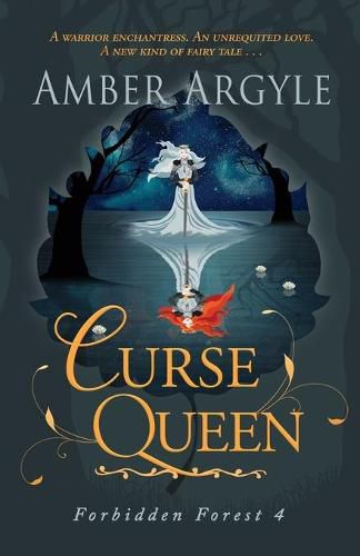 Cover image for Curse Queen: A warrior enchantress. An unrequited love. A new kind of fairytale . . .