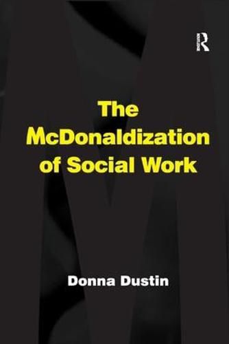 Cover image for The McDonaldization of Social Work