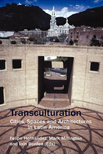 Cover image for Transculturation: Cities, Spaces and Architectures in Latin America
