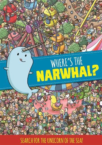 Cover image for Where's the Narwhal? A Search and Find Book