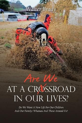 Cover image for Are We At A Crossroad In Our Lives?