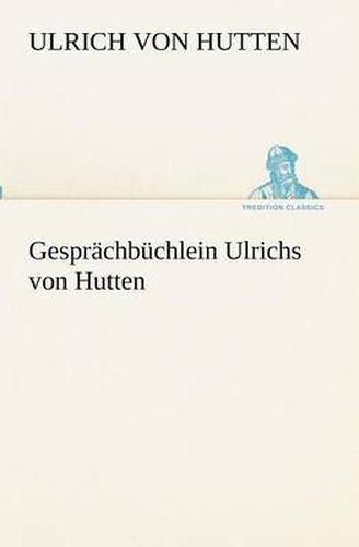 Cover image for Gesprachbuchlein Ulrichs von Hutten