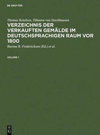 Cover image for Verzeichnis der verkauften Gemalde im deutschsprachigen Raum vor 1800