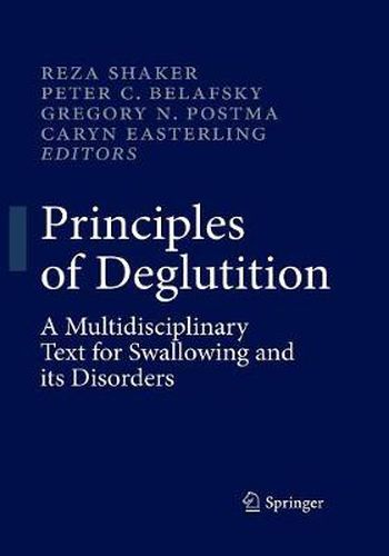 Principles of Deglutition: A Multidisciplinary Text for Swallowing and its Disorders