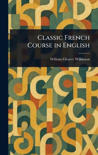 Cover image for Classic French Course in English