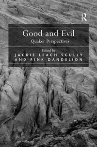 Cover image for Good and Evil: Quaker Perspectives