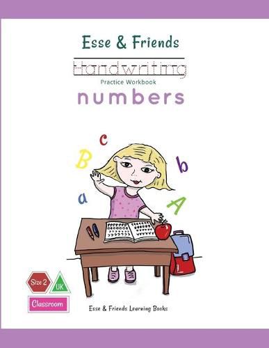 Cover image for Esse & Friends Handwriting Practice Workbook Numbers: 123 Number Tracing Size 2 Practice lines Ages 3 to 5 Preschool, Kindergarten, Early Primary School and Homeschooling