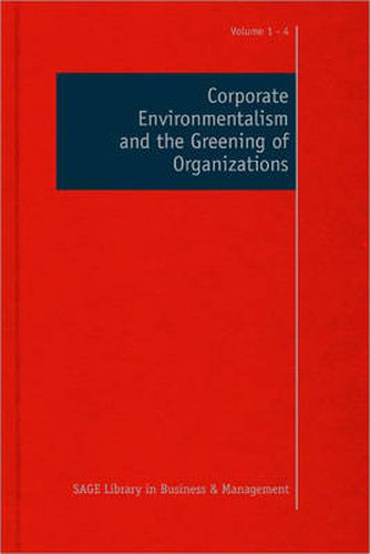 Corporate Environmentalism and the Greening of Organizations