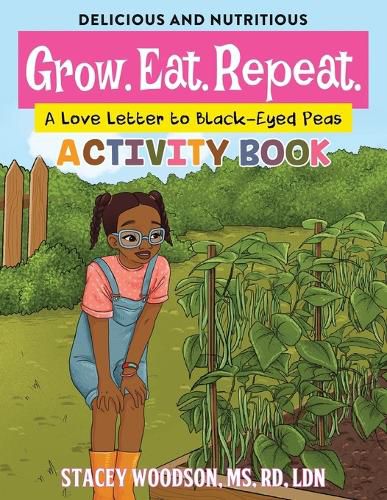 Cover image for Grow. Eat. Repeat. A Love Letter to Black-Eyed Peas Activity Book