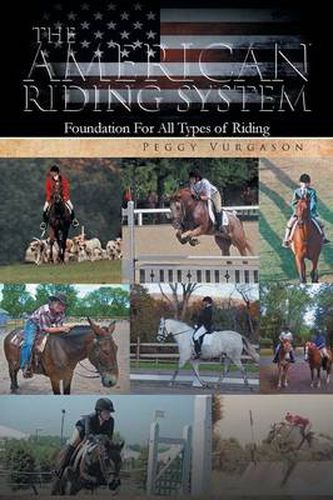 Cover image for The American Riding System: Foundation For All Types of Riding