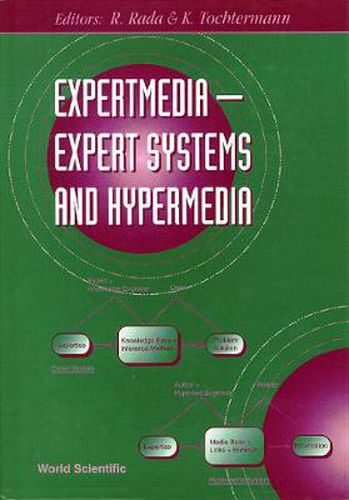 Cover image for Expertmedia: Expert Systems And Hypermedia