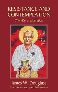 Cover image for Resistance and Contemplation: The Way of Liberation