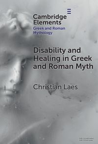 Cover image for Disability and Healing in Greek and Roman Myth