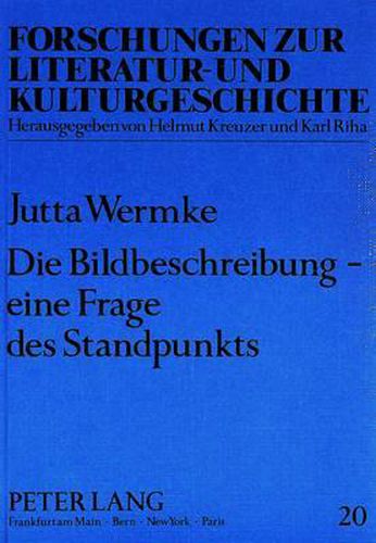 Die Bildbeschreibung - Eine Frage Des Standpunkts: Literaturaesthetische Und -Didaktische Diskussion Am Beispiel Von Da Vincis -Abendmahl-