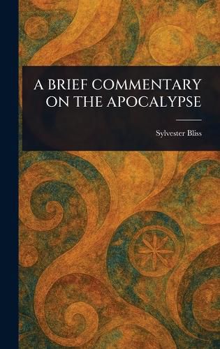 Cover image for A Brief Commentary on the Apocalypse
