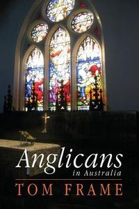 Cover image for Anglicans in Australia