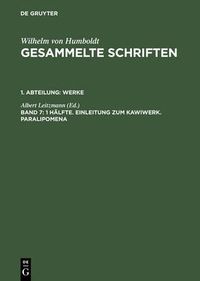 Cover image for Gesammelte Schriften, Band 7, 1 Halfte. Einleitung zum Kawiwerk. Paralipomena